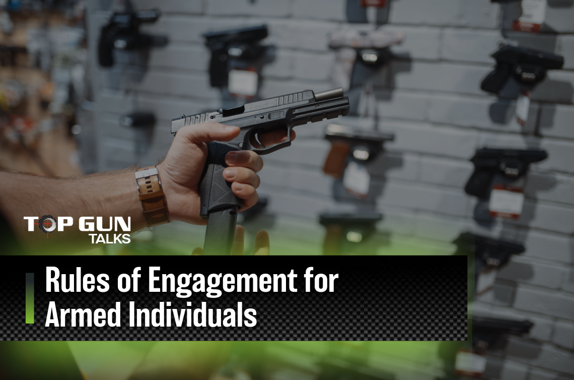 Rules of Engagement for Armed Individuals | Top Gun Training