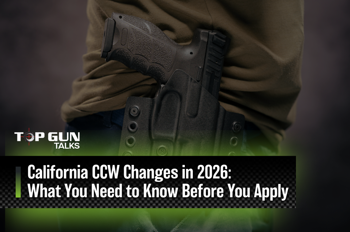 California CCW Changes in 2026 | Top Gun Training
